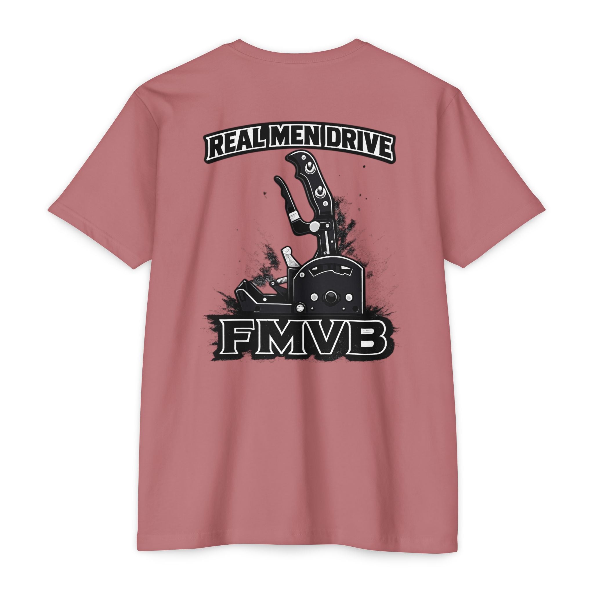 Real Men Drive FMVB T-Shirt